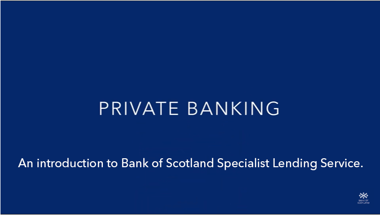 An introduction to Bank of Scotland Specialist Lending Service.